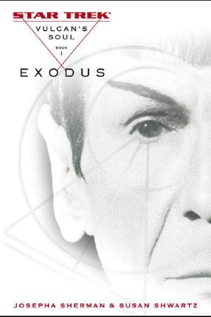 [Star Trek 123] • [Vulcan's Soul 01] • Exodus